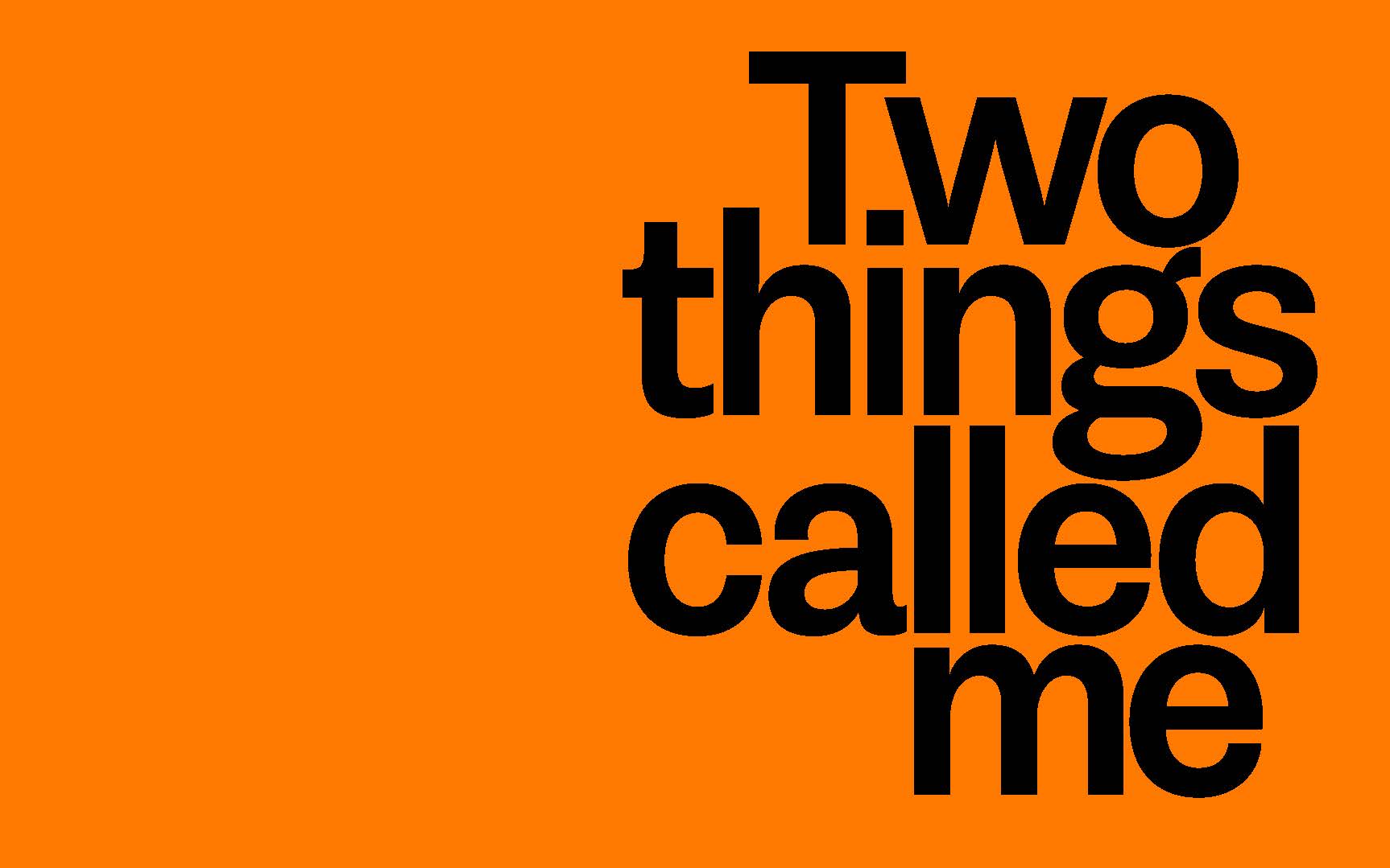 わたしという二つ / Two things called me 
